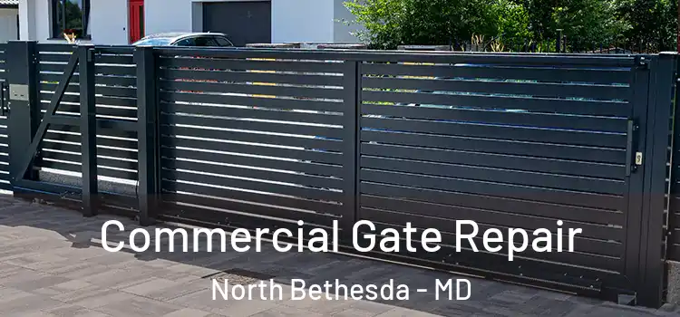 Commercial Gate Repair North Bethesda - MD
