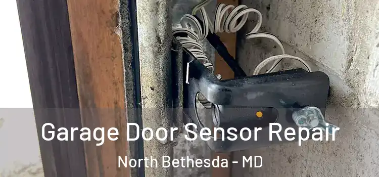 Garage Door Sensor Repair North Bethesda - MD