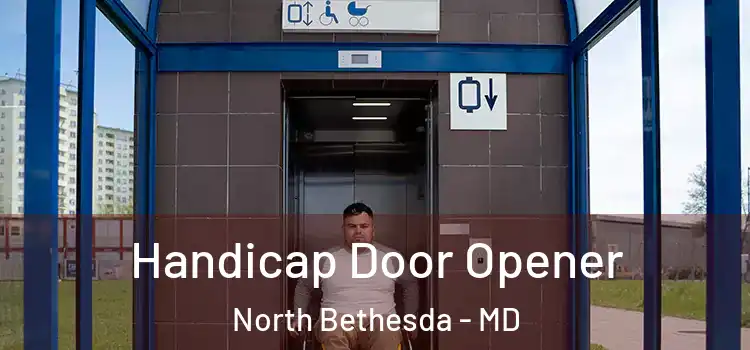 Handicap Door Opener North Bethesda - MD