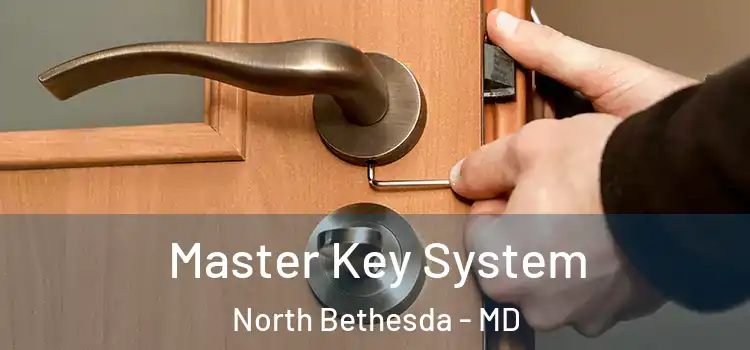 Master Key System North Bethesda - MD