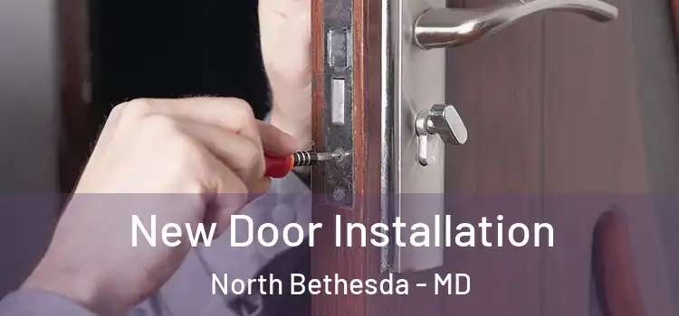 New Door Installation North Bethesda - MD