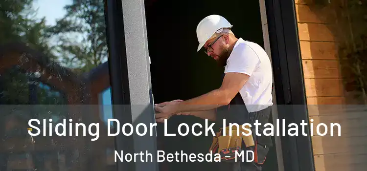 Sliding Door Lock Installation North Bethesda - MD